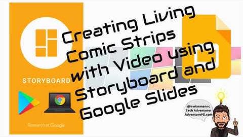 Storyboard App + Slides to create "Living" Comic Strips from Video