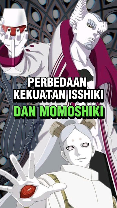 PERBANDINGAN KEKUATAN MOMOSHIKI DAN ISSHIKI 🥶🥶
