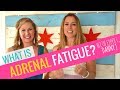 What Is Adrenal Fatigue? Adrenal Fatigue Symptoms + Signs w Danny J