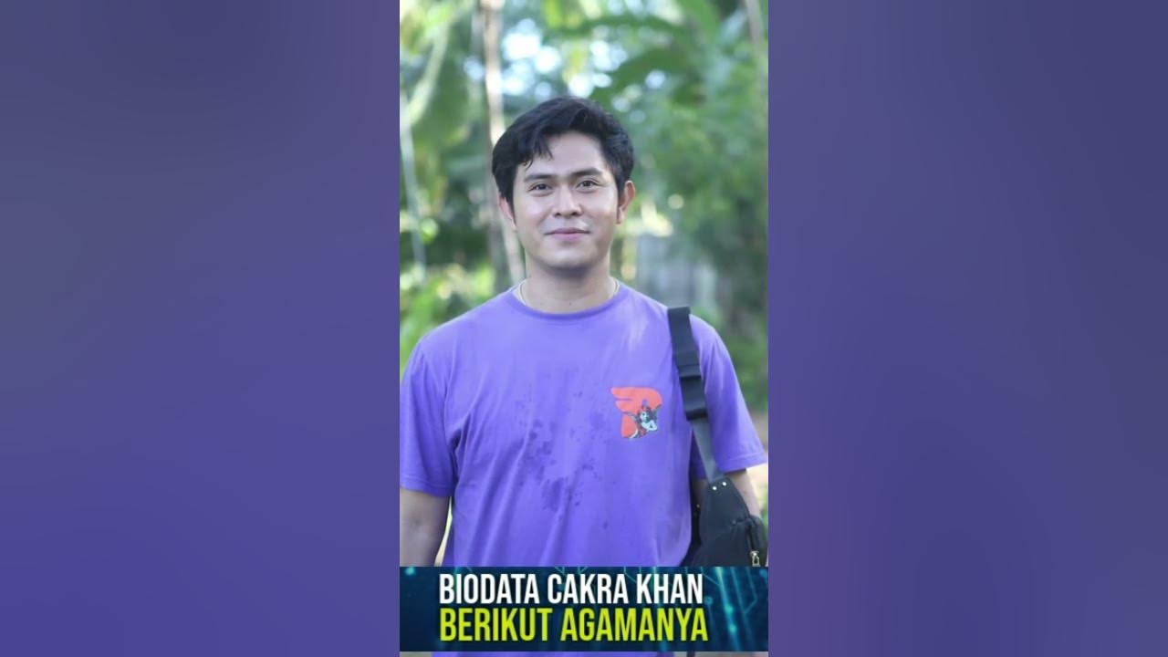 Agama Cakra Khan, Profil dan Biodata Lengkapnya