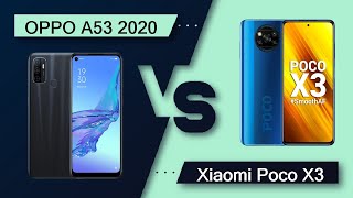 OPPO A53 2020 Vs Xiaomi Poco X3 - Full Comparison [Full Specifications]