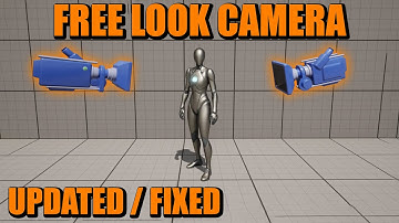 How To Create A Free Look Camera - UPDATED For Unreal Engine 5.0.3+