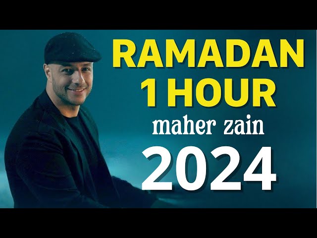 Maher Zain - Ramadan (Lyrics) | 1 Hour Popular Music 2024 class=