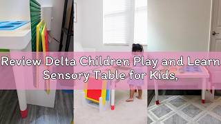 Review Delta Children Play and Learn Sensory Table for Kids, White/Primary