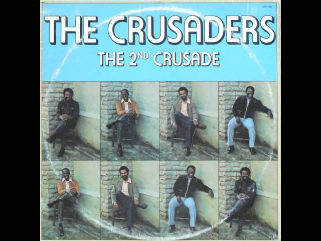 Crusaders - Don't Let It Get You Down