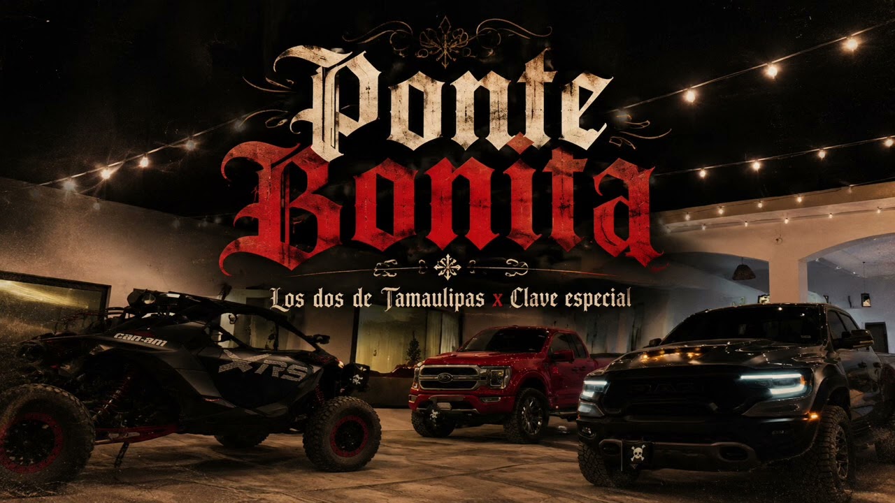 Ponte Bonita-Los dos de Tamaulipas x Clave especial