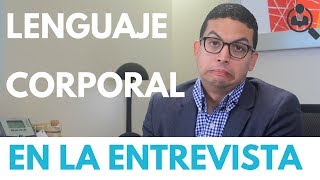 Lenguaje Corporal en la Entrevista   Episodio 37 | CONSIGUE TU TRABAJO