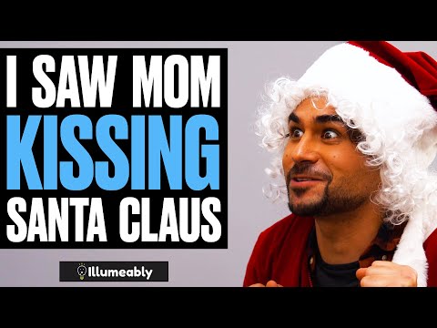 I Saw Mom Kissing Santa Claus | Illumeably