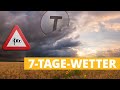 7-Tage-Wetter: Sturmtief und kurz mal Sommerluft