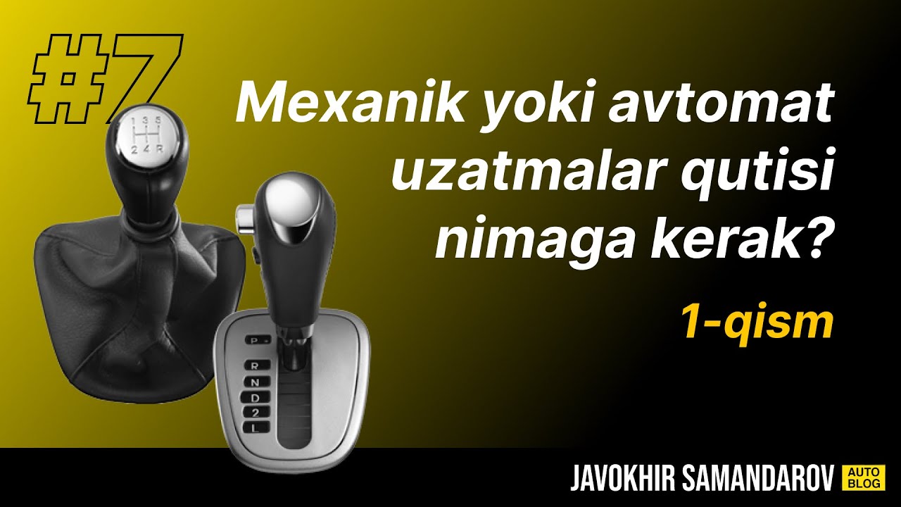 Mexanik yoki avtomat uzatmalar qutisi nimaga kerak? - 1-qism - Texnik ...