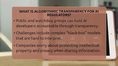 What Is Algorithmic Transparency For AI Regulators? - Talking Tech Trends