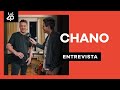 Entrevista a CHANO: "Siento que estoy viviendo una nueva vida" | Nota de Juani Martínez