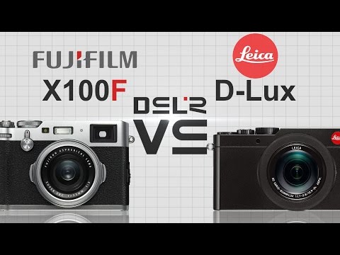 FujiFilm X100F vs Leica D-Lux