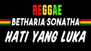 Reggae ska Hati yang luka - Betharia Sonatha | SEMBARANIA