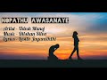 Nopathu Awasanaye | Udesh Manoj | Lyrics