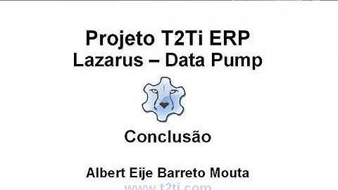 T2Ti ERP 2 0   Lazarus   Data Pump   10 Conclusao
