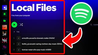 How To Add Local Files To Spotify (Step By Step)