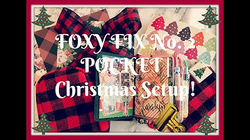 Foxy Fix No. 2 Pocket Christmas Setup | Nov. 27 | Planner Society Kit