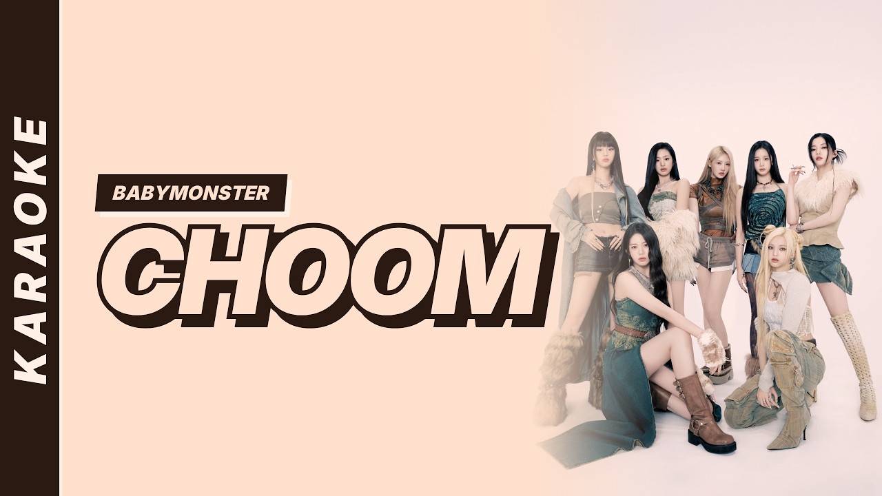 BABYMONSTER - Choom [Karaoke Video] - YouTube