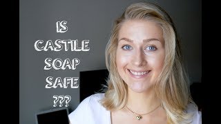 Is Castile Soap Safe to Use