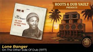洋楽 Lone Ranger-On The Other Side Of Dub Dlx Lone Ranger – On The Other Side Of Dub (1977) | Full Album | Roots
