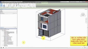 Công Nghệ Bim Hướng Dẫn Thực Hành Revit Bài 14 Phần Kiến Trúc