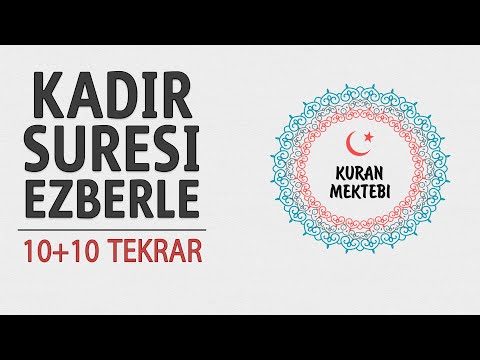 Kadir suresi ezberle 10 tekrar+10 tekrar