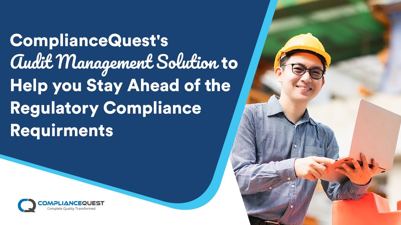 ComplianceQuest's Audit Management Solution to Stay Ahead of the ...