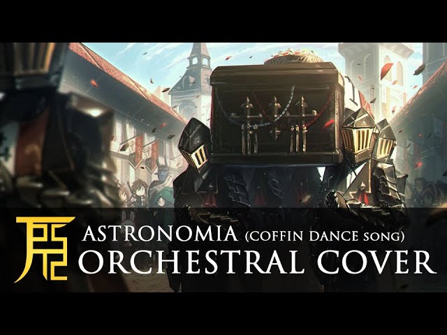 Coffin dance astronomia. Coffin Dance Epic Orchestral Cover. Coffin Dance Epic Orchestral Version. Coffin Dance Epic Version. Sponoinoinochi Astronomia Coffin Dance Song Cover.