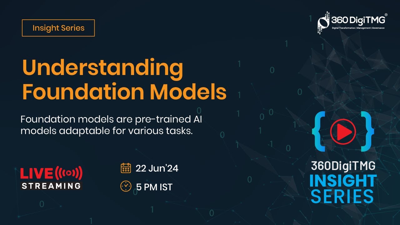 Understanding Foundation Models | 360DigiTMG - YouTube
