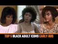 Top 5 Best Black Adult Icons debuted in early 80s