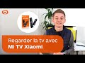 Comment recevoir la tv avec mi tv xiaomi i les tutos boulanger