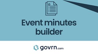 Mastering Meeting Minutes: Govrn's Innovative Approach to Efficient Board Management