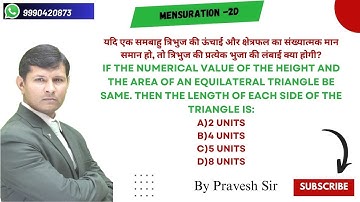 If the numerical value of the height and the area of an equilateral triangle be same. then thelength