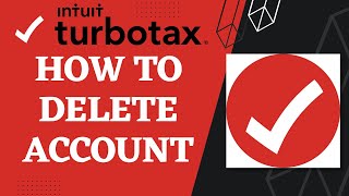 How to Delete TurboTax Account | Clear TurboTax Data | Close TurboTax Account | 2023