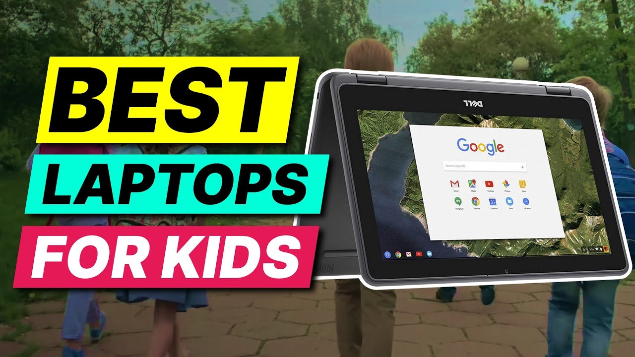 Whats The Best Laptop For A Child?