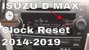 Isuzu D-Max Stereo How To Set the Clock 2014 - 2021 TFS D Max DMax Izuzu