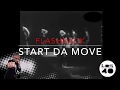 Flashback Start Da Move