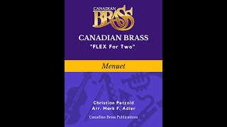 Canadian Brass Flex for Two Series - Menuet (Petzold) 2nd Part Performance