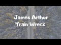 "TRAIN WRECK" - James Arthur [LYRIC VIDEO] с русскими субтитрами