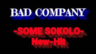 Video thumbnail of "BAD COMPANY_SOME SOKOLO NEW HIT feat. GENERAL MANIZO X LIL MARI X SMALL-T,Small D,Malesa,Punisher"