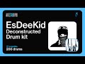FREE DRUM KIT ESDEEKID REBEL 700 SOUNDS WRAITH9 JERK HOODTRAP