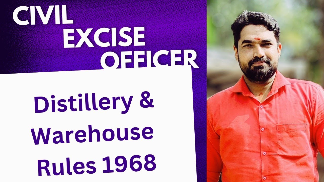 Distillery & Ware House Rules - 1968 || Civil Excise Officer Exam || Bhasis Academy