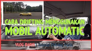 VLOG BARIS | Cara Drifting Menggunakan Mobil Automatic (Tutorial) // BMW e46