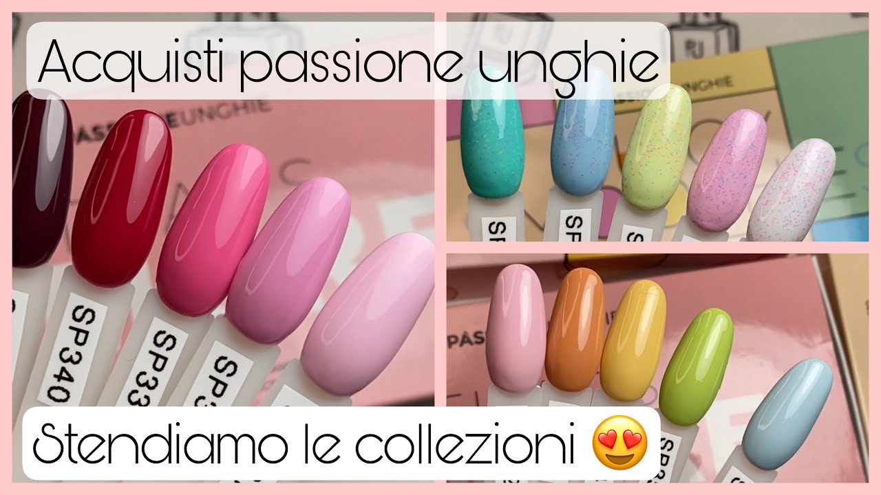 ACQUISTI PASSIONE UNGHIE 💅🏼| NOVITA, STESURA COLORI PRIMAVERA E NON SOLO