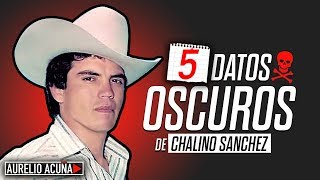 5 Datos Oscuros Chalino Sanchez