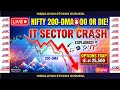 🔴 NIFTY 200-DMA DO OR DIE! 🛑 Options Trap at 25,500 & IT Sector Crash Explained | Live Analysis