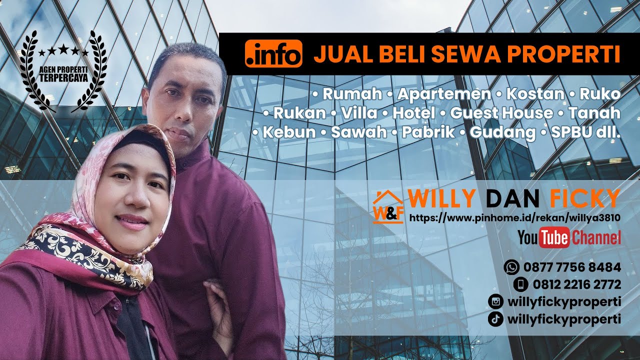 WILLY FICKY PROPERTI, AGEN PROPERTI INDEPENDEN 0877 7756 8484 / 0812 2216 2772 IG WILLYFICKYPROPERTI