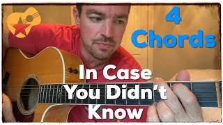 In Case You Didn't Know | Brett Young | 4 Chord Songbook SingAlong