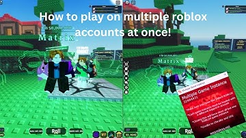 How To Play On Multiple Roblox Accounts At The Same Time (QUICK & EASY TUTORIAL)